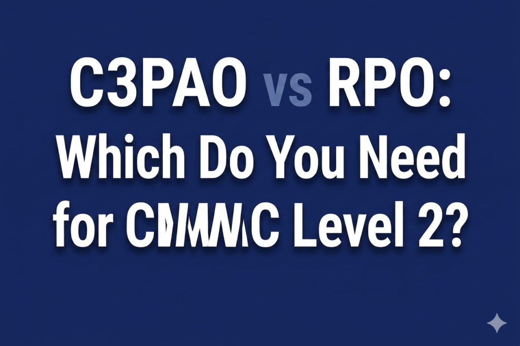 C3PAO vs RPO for CMMC Level 2